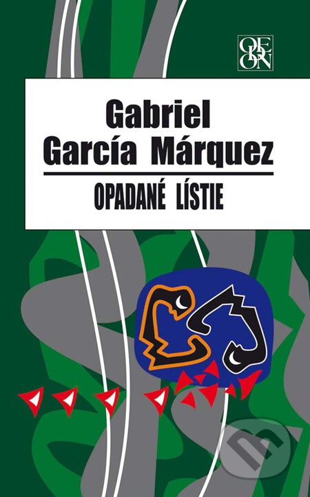 Opadané lístie - Gabriel García Márquez, Ikar, 2010
