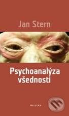 Psychoanalýza všednosti - Jan Stern, Malvern, 2010