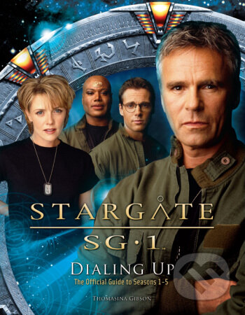 Stargate SG-1: Dialing Up - Thomasina Gibson, Titan Books, 2009