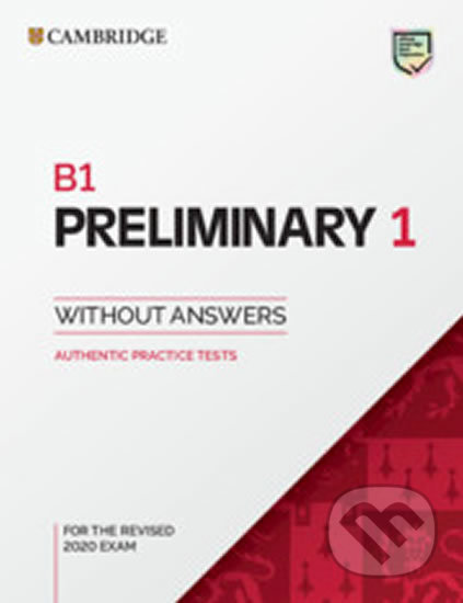 B1 Preliminary 1 for revised exam from 2020 Student´s Book without answers, Cambridge University Press, 2019