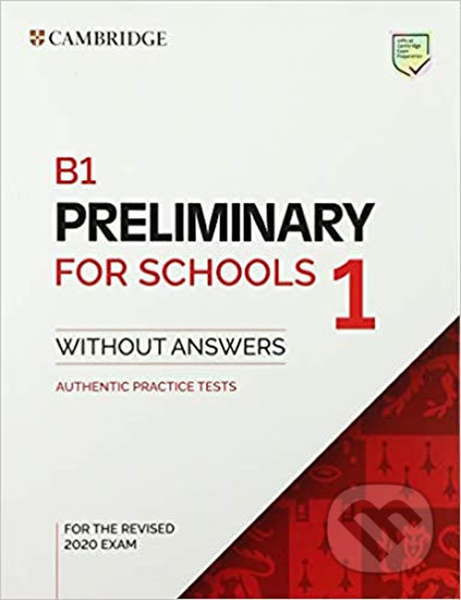B1 Preliminary for Schools 1 for revised exam from 2020 Student´s Book without answers, Cambridge University Press, 2019