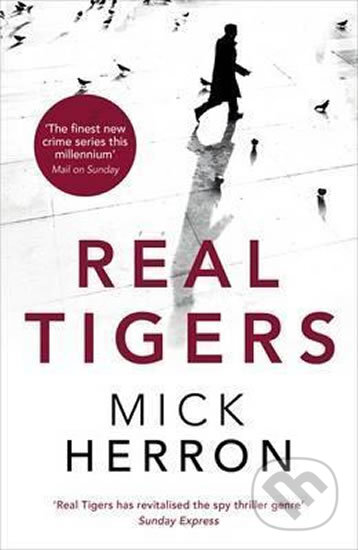 Real Tigers - Mick Herron, Bohemian Ventures