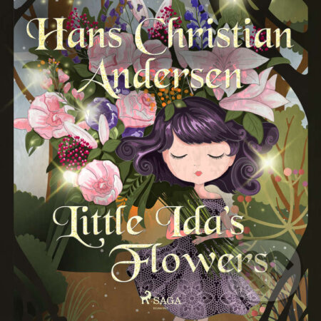 Little Ida&#039;s Flowers (EN) - Hans Christian Andersen, Saga Egmont, 2020