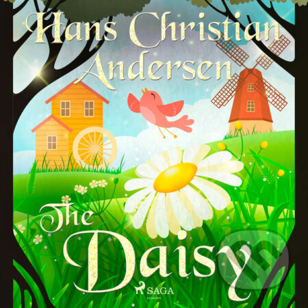 The Daisy (EN) - Hans Christian Andersen, Saga Egmont, 2020
