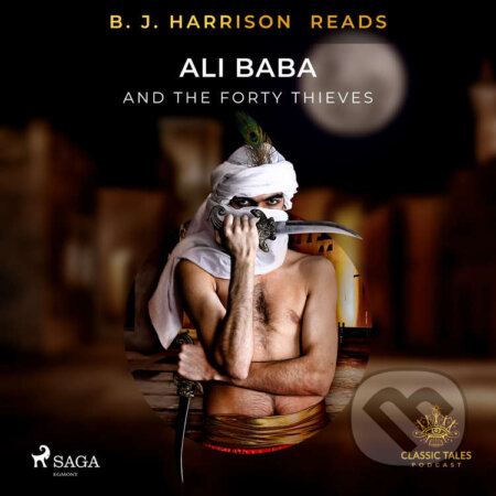 B. J. Harrison Reads Ali Baba and the Forty Thieves (EN) - – Anonymous, Saga Egmont, 2020