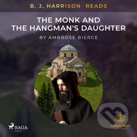 B. J. Harrison Reads The Monk and the Hangman&#039;s Daughter (EN) - Ambrose Bierce, Saga Egmont, 2020