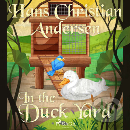 In the Duck Yard (EN) - Hans Christian Andersen, Saga Egmont, 2020