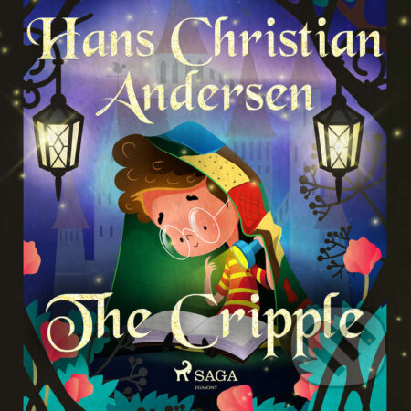 The Cripple (EN) - Hans Christian Andersen, Saga Egmont, 2020