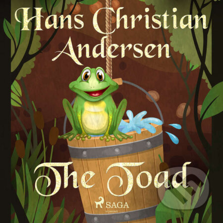 The Toad (EN) - Hans Christian Andersen, Saga Egmont, 2020