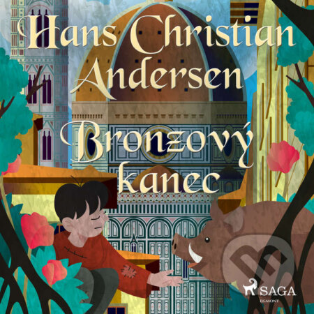 Bronzový kanec - H.c. Andersen, Saga Egmont, 2020