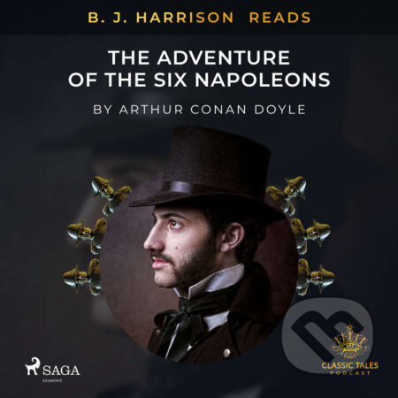 B. J. Harrison Reads The Adventure of the Six Napoleons (EN) - Arthur Conan Doyle, Saga Egmont, 2020