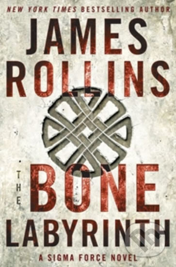 The Bone Labyrinth - James Rollins, HarperCollins