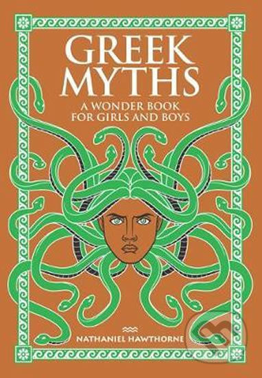 Greek Myths : A Wonder Book for Girls and Boys - Nathaniel Hawthorne, Folio, 2015