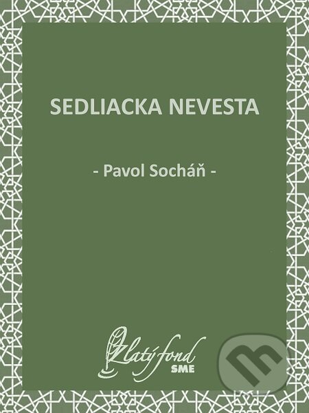 Sedliacka nevesta - Pavol Socháň, Petit Press