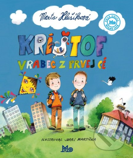 Krištof, vrabec z 1. cé - Marta Hlušíková, Juraj Martiška (ilustrátor), Slovenské pedagogické nakladateľstvo - Mladé letá, 2020