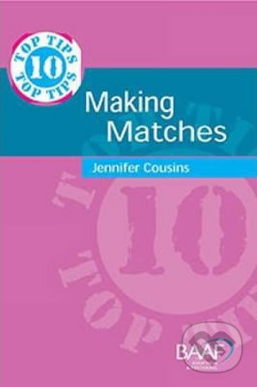 Ten Top Tips for Making Matches - Jennifer Cousins, vydavateľ neuvedený