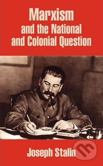 Marxism and the National and Colonial Question - Joseph Stalin, , 2003