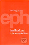Průzor do vymyšlené bytosti - Pavel Rajchman, Host, 2001