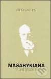 Masarykiana a jiné studie II - Jaroslav Opat, Ústav T. G. Masaryka, 2006
