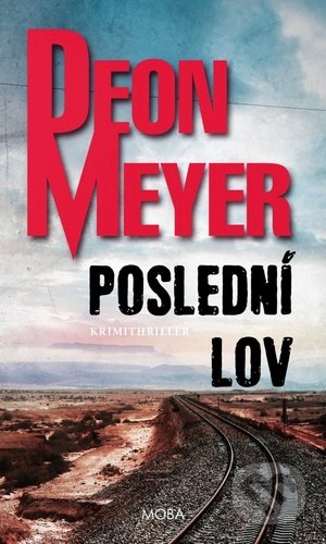 Poslední lov - Deon Meyer - kniha z kategorie Detektivky, thrillery a horory