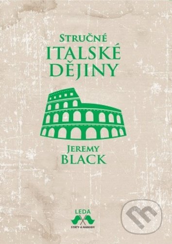 Stručné italské dějiny - Jeremy Black, Leda, 2021