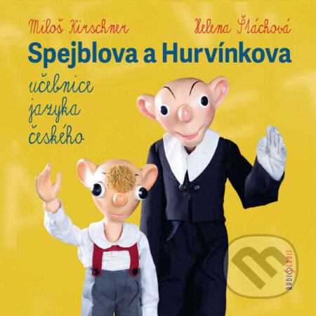 Spejblova a Hurvínkova učebnice jazyka českého - Ladislav Rybišar, Radioservis, 2020