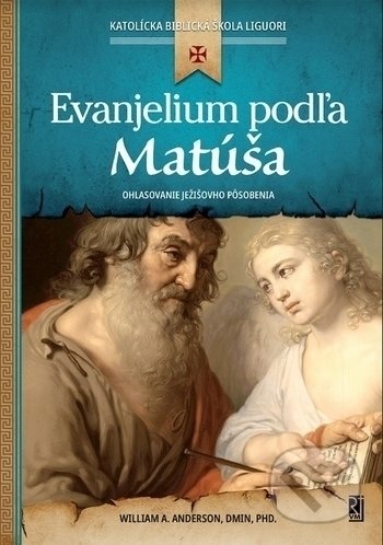 Evanjelium podľa Matúša - William A. Anderson, Redemptoristi - Vydavateľstvo Misionár, 2020