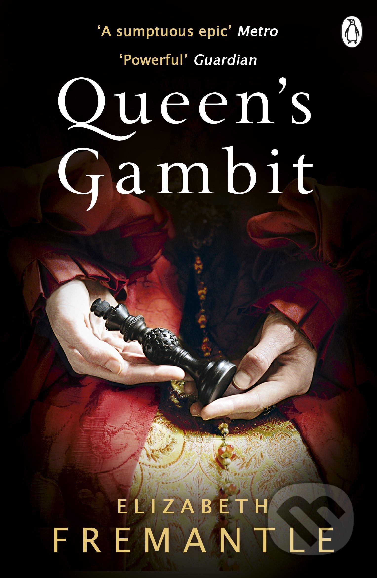 Queen&#039;s Gambit - Elizabeth Fremantle, Penguin Books, 2014