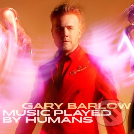 Gary Barlow: Music Played By Humans - Gary Barlow, Hudobné albumy, 2020