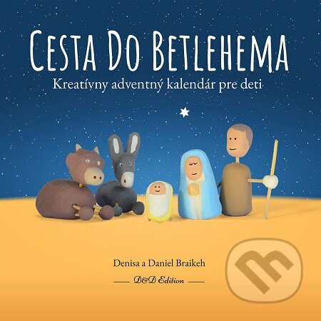 Cesta do Betlehema - Denisa a Daniel Braikeh, Denisa a Daniel Braikeh, 2020