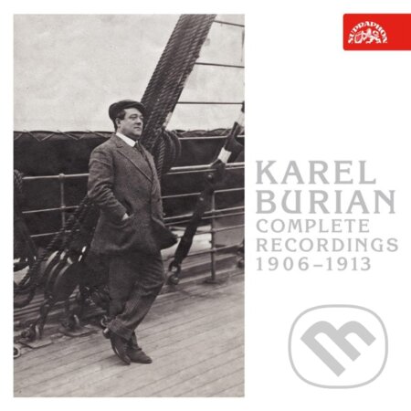 Karel Burian: Kompletní nahrávky 1906 - 1913