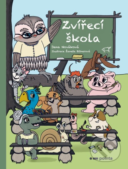 Zvířecí škola - Jana Nováková, Žaneta Bitnerová (ilustrátor) - kniha z kategorie Beletrie pro děti