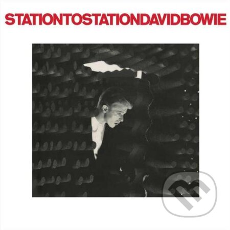 David Bowie: Station To Station - David Bowie, Hudobné albumy, 2017