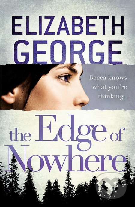 The Edge of Nowhere - Elizabeth George, Hodder Paperback, 2013