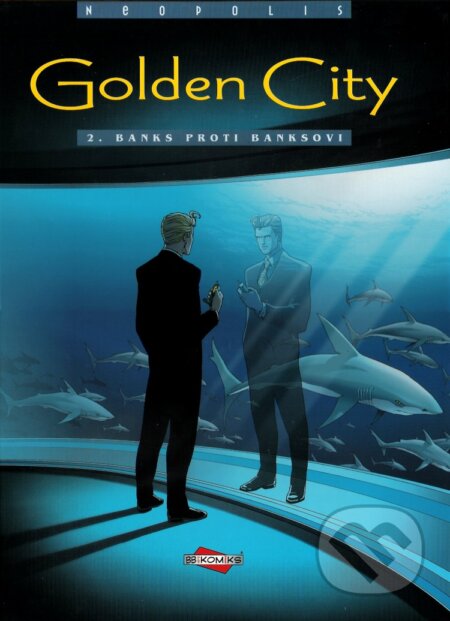 Golden City 2 - Banks proti Banksovi, BB/art, 2002
