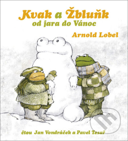 Kvak a Žbluňk od jara do Vánoc - Arnold Lobel, Tympanum, 2020