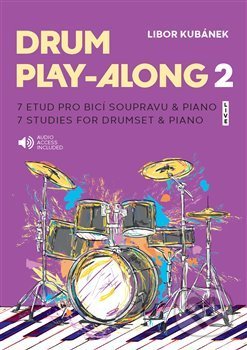 Drum Play-Along 2 - Libor Kubánek, Drumatic s.r.o., 2020