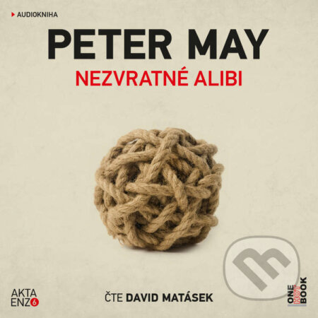Nezvratné alibi - Peter May, OneHotBook, 2020