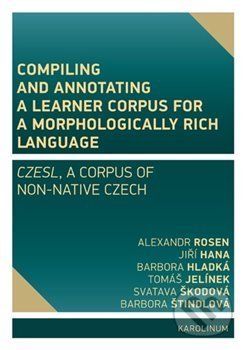 Compiling and annotating a learner corpus for a morphologically rich language - kniha z kategorie Humanitní a společenské vědy