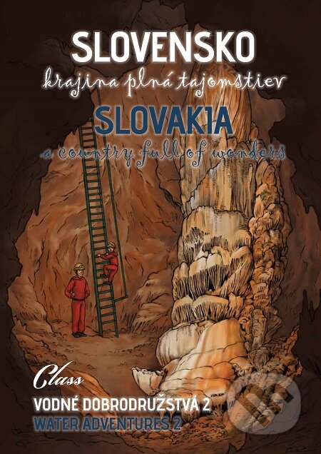 Slovensko – krajina plná tajomstiev - Kolektív autorov, Class, 2018