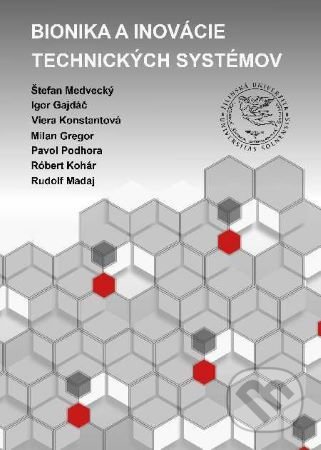 Bionika a inovácie technických systémov - Kolektiv, EDIS, 2020