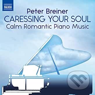 Peter Breiner: Caressing Your Soul - Peter Breiner, Divyd, 2020