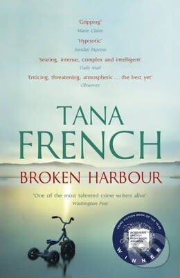 Broken Harbour - Tana French, Hodder and Stoughton, 2016