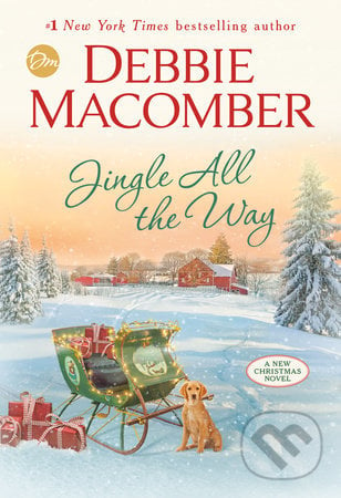 Jingle All the Way - Debbie Macomber, Random House, 2020