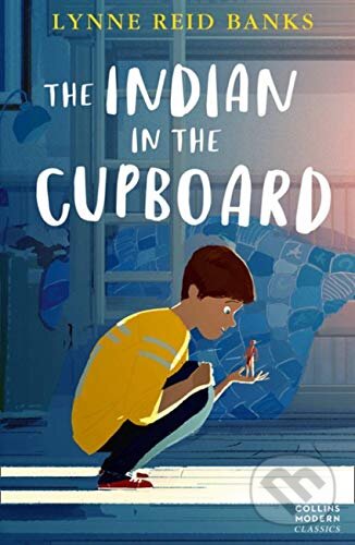 The Indian in the Cupboard - Lynne Reid Banks, HarperCollins, 2009