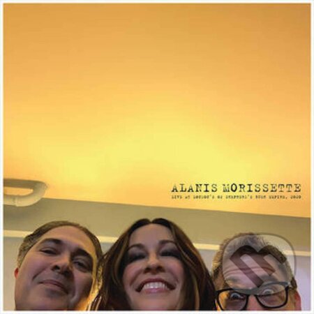 Alanis Morissette: Live At London s O2 LP - Alanis Morissette, Hudobné albumy, 2020