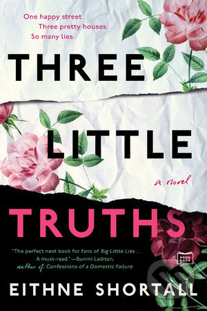 Three Little Truths (One happy street. Three pretty houses. So many lies.) - kniha z kategorie Romantika