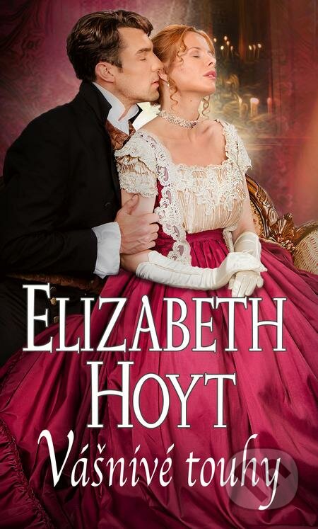 Vášnivé touhy - Elizabeth Hoyt, Baronet, 2020