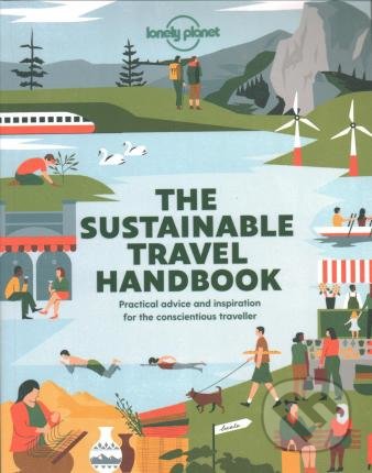 The Sustainable Travel Handbook (Practical advice and inspiration for conscientious traveller) - kniha z kategorie Mapy a cestování