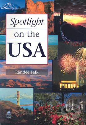 Spotlight on the USA - Randee Falk, Oxford University Press, 2007
